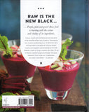 The Everyday Cook: 150 Raw Food Recipes - Honey Pty Ltd - BCOO - BOO003A