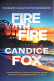 Fire With Fire - Candice Fox *Signed* - BPAP - BOO006A