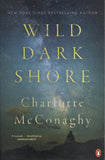 Wild Dark Shore - Charlotte McConaghy - BPAP - BOO015A