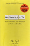 Indistractable: How to Control Your Attention and Choose Your Life - Nir Eyal - BHEA - BOO048A