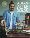Asian After Work: Simple Food for Every Day - Adam Liaw - BCOO - BOO005B