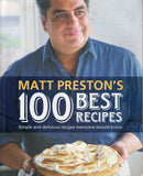 Matt Preston's 100 Best Recipes: Simple and Delicious Recipes Everyone Should Know - Matt Preston - BCOO - BOO055A
