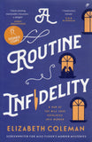 A Routine Infidelity - Elizabeth Coleman *Signed* - BPAP - BOO008B