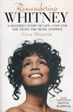 Remembering Whitney: A Mother's Story of Love, Loss and the Night the Music Died - Cissy Houston - BBIO - BOO066A
