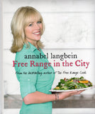 Free Range in the City - Annabel Langbein - BCOO - BOO070A
