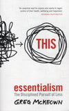 Essentialism: The Disciplined Pursuit of Less - Greg McKeown - BHEA - BOO073B