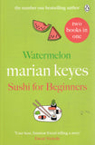 Watermelon & Sushi for Beginners - Marian Keyes - BPAP - BOO079B