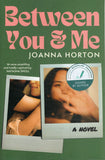 Between You and Me - Joanna Horton *Signed* - BPAP - BOO008A