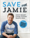 Save With Jamie Shop Smart Cook Clever Waste Less - Jamie Oliver - BCOO - BOO052B
