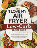 The I Love My Air Fryer Low-Carb Recipe Book - Michelle Fagone - BCOO-BHEA - BOO014A