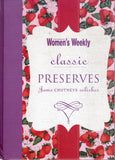 Classic Preserves: Jams, Chutneys, Relishes - Australian Women's Weekly - BCOO - BOO069A