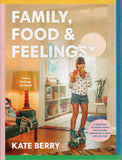 Family, Food & Feelings - Kate Berry - BCOO-BHEA - BOO011A
