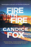 Fire With Fire - Candice Fox - BPAP - BOO015B