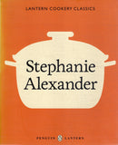 Lantern Cooking Classics: Stephanie Alexander - Stephanie Alexander - BCOO - BOO072A