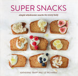Super Snacks - Katherine Trapp, Liz Richards - BCOO-BHEA - BOO059A