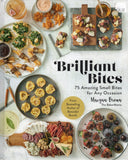Brilliant Bites: 75 Amazing Small Bites for Any Occasion - Maegan Brown - BCOO - BOO006A