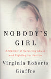 Nobody's Girl: A Memoir of Surviving Abuse and Fighting for Justice - Virginia Roberts Giuffre - BBIO - BOO014A