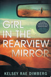Girl in the Rearview Mirror - Kelsey Rae Dimberg - BPAP - BOO050B