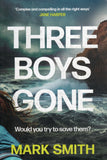 Three Boys Gone - Mark Smith *Signed* - BPAP - BOO008A