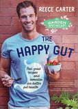 Happy Gut: Feel-good Recipes and Remedies for Better Gut Health - Reece Carter - BCOO, BHEA - BOO052A