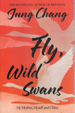 Fly, Wild Swans: My Mother, Myself and China - Jung Chang - BBIO - BOO013A