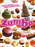 Zumbo: Adriano Zumbo's fantastical kitchen of other-worldly delights - Adriano Zumbo - BCOO - BOO067A