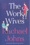 The Work Wives - Rachael Johns - BPAP - BOO075A