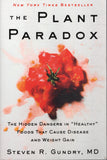 The Plant Paradox: The Hidden Dangers in "Healthy" Foods That Cause Disease and Weight Gain - Steven R Gundry - BHEA - BOO059B