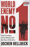 World Enemy No. 1: Nazi Germany, Soviet Russia, and the Fate of the Jews - Jochen Hellbeck - BHIS - BOO053A