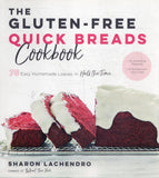 The Gluten-Free Quick Breads Cookbook: 75 Easy Homemade Loaves in Half the Time - Sharon Lachendro - BCOO-BHEA - BOO071B