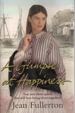 A Glimpse at Happiness - Jean Fullerton - BPAP - BOO063B
