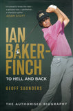 Ian Baker-Finch: to Hell and Back - Geoff Saunders - BBIO - BOO070A