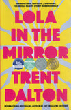 Lola in the Mirror - Trent Dalton - BPAP - BOO060B