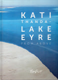 Kati Thanda-Lake Eyre: From Above - Tom Putt - BAUT - BOO002B