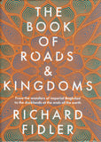 The Book of Roads and Kingdoms - Richard Fidler - BHIS - BOO078A