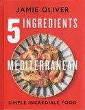 5 Ingredients Mediterranean: Simple Incredible Food - Jamie Oliver - BCOO - BOO059A