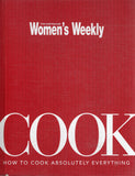 Cook: How to Cook Absolutely Everything - The Australian Women's Weekly - BCOO - BOO013A
