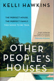Other People's Houses - Kelli Hawkins - BPAP - BOO064A