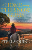 A Home Among the Snow Gums - Stella Quinn - BPAP - BOO073A