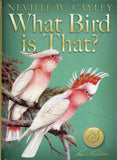 What Bird Is That? - Neville W Cayley - BREF-BAUT - BOO021B