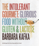 The Intolerant Gourmet: glorious food without gluten & lactose - Barbara Kafka - BCOO-BHEA - BOO021A