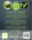 Clean & Green: Nutrient-packed Green Juices, Smoothies, Shots and Soups - Judith and Mima Sinclair Wills - BCOO-BHEA - BOO009B