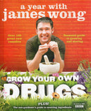 Grow Your Own Drugs: A Year with James Wong - James Wong - BCRA-BHEA - BOO059A