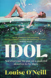 Idol - Louise O'Neill - BPAP - BOO056A