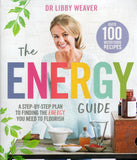 The Energy Guide - Libby Weaver - BHEA - BOO023A