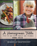 A Homegrown Table : Food to Eat - Emma Dean - BCOO - BOO019B