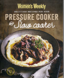 Delicious Recipes for Your Pressure Cooker and Slow Cooker - The Australian Women's Weekly - BCOO - BOO007B