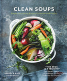 Clean Soups: Simple, Nourishing Recipes for Health and Vitality - Rebecca Katz - BCOO-BHEA - BOO010B