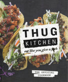 Thug Kitchen: Eat Like You Give a F*ck - Thug Kitchen Staff - BCOO - BOO018B