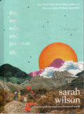 This One Wild and Precious Life - Sarah Wilson - BHEA - BOO065A